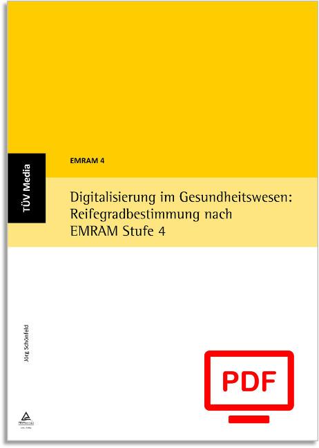 Cover-Bild Digitalisierung im Gesundheitswesen: Reifegradbestimmung nach EMRAM Stufe 4 (E-Book, PDF)