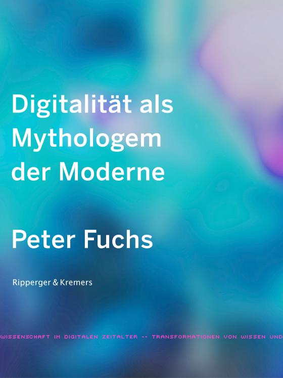 Cover-Bild Digitalität als Mythologem der Moderne