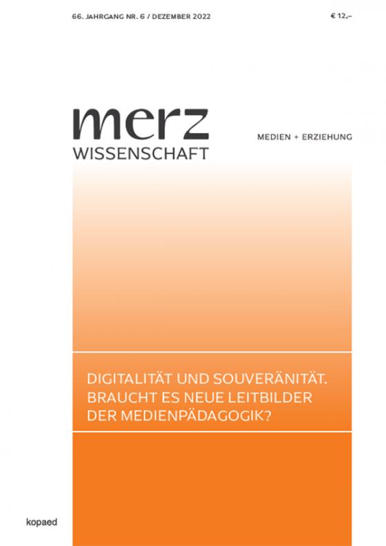 Cover-Bild Digitalität und Souveränität. Braucht es neue Leitbilder der Medienpädagogik?