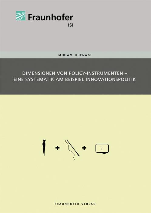 Cover-Bild Dimensionen von Policy-Instrumenten - Eine Systematik am Beispiel Innovationspolitik.