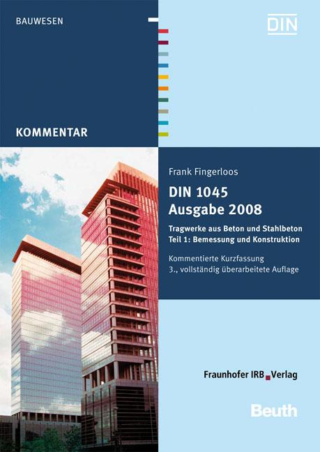 Cover-Bild DIN 1045 Ausgabe 2008: Tragwerke aus Beton und Stahlbeton