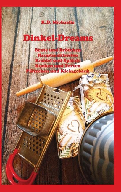 Cover-Bild Dinkel-Dreams