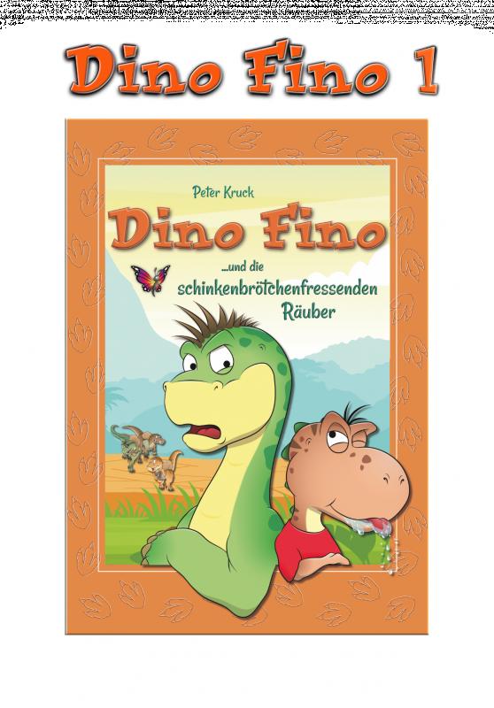 Cover-Bild Dino Fino und die schinkenbrötchenfressenden Räuber