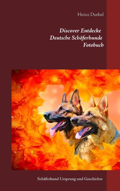 Cover-Bild Discover Entdecke Deutsche Schäferhunde Fotobuch