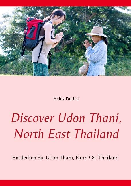 Cover-Bild Discover Udon Thani, North East Thailand