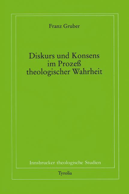 Cover-Bild Diskurs und Konsens im Prozess theologischer Wahrheit