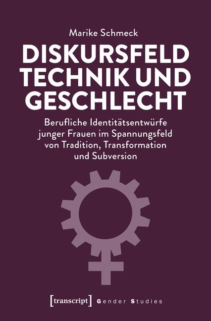 Cover-Bild Diskursfeld Technik und Geschlecht