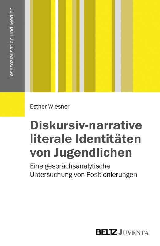 Cover-Bild Diskursiv-narrative literale Identitäten von Jugendlichen