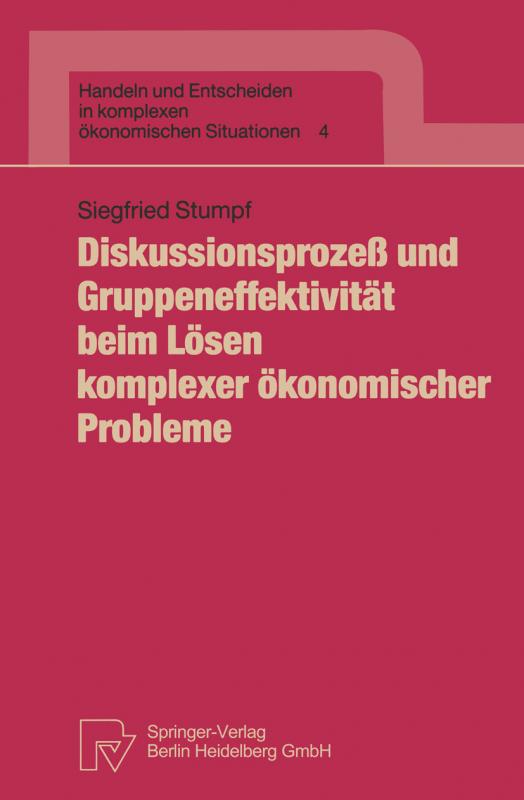 Cover-Bild Diskussionsprozeß und Gruppeneffektivität beim Lösen komplexer ökonomischer Probleme