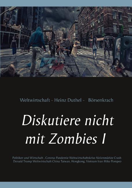 Cover-Bild Diskutiere nicht mit Zombies I