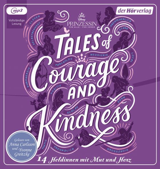 Cover-Bild Disney Prinzessin: Tales of Courage and Kindness - 14 Heldinnen mit Mut und Herz