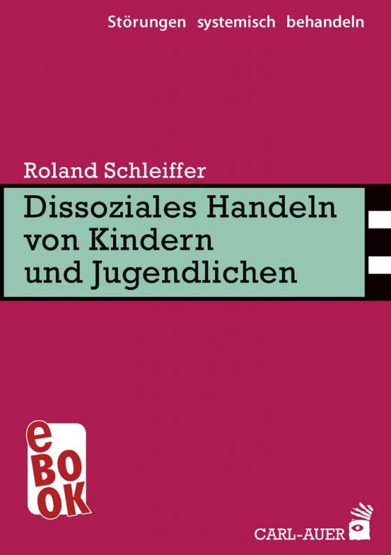 Cover-Bild Dissoziales Handeln von Kindern und Jugendlichen