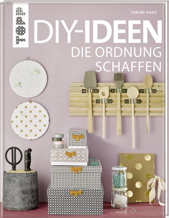 Cover-Bild DIY-Ideen, die Ordnung schaffen