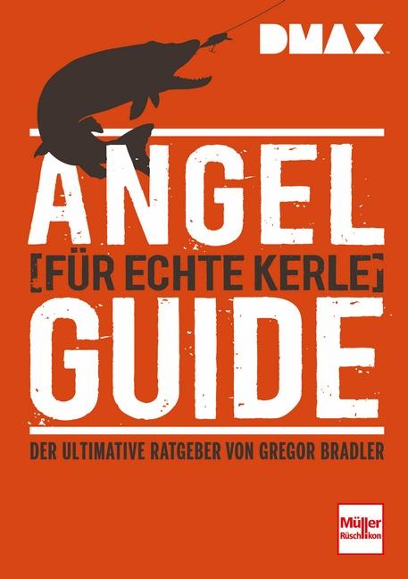 Cover-Bild DMAX Angel-Guide für echte Kerle