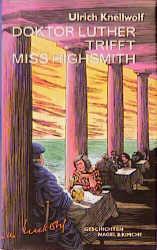 Cover-Bild Doktor Luther trifft Miss Highsmith
