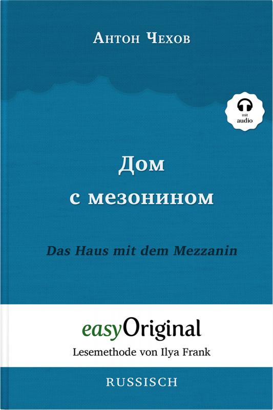 Cover-Bild Dom s mesoninom / Das Haus mit dem Mezzanin (Buch + Audio-CD) - Lesemethode von Ilya Frank - Zweisprachige Ausgabe Russisch-Deutsch