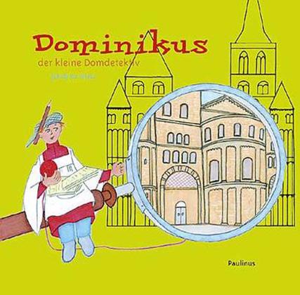 Cover-Bild Dominikus der kleine Domdetektiv
