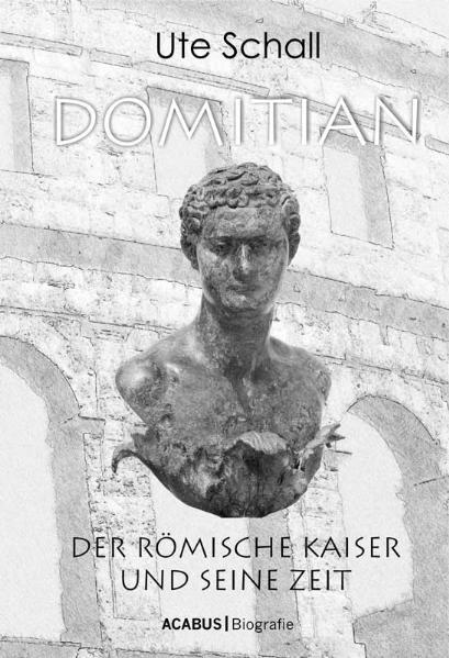 Cover-Bild Domitian. Der römische Kaiser und seine Zeit