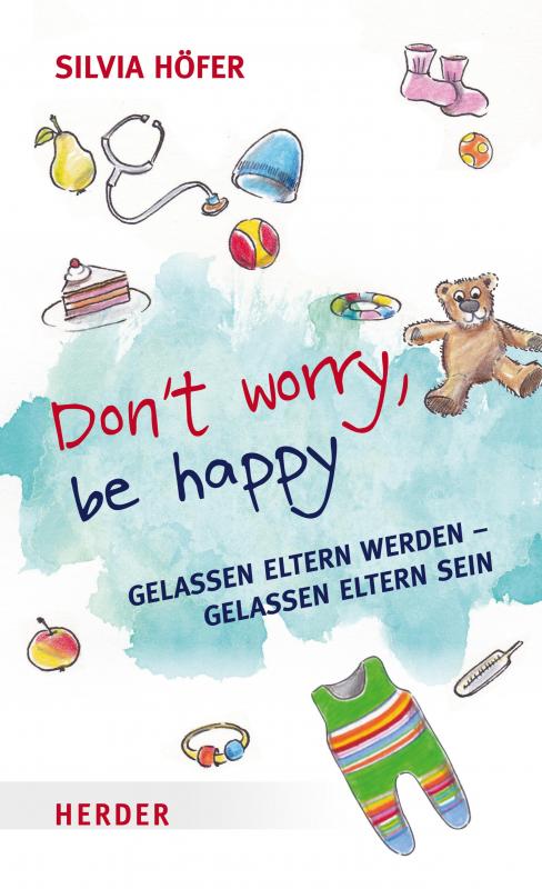 Cover-Bild Don´t worry, be happy