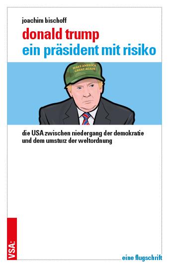 Cover-Bild Donald Trump – ein Präsident mit Risiko