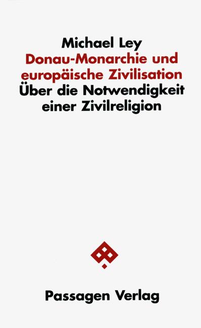 Cover-Bild Donau-Monarchie und europäische Zivilisation