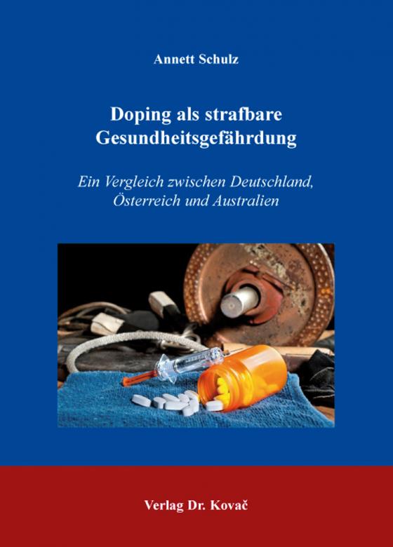 Cover-Bild Doping als strafbare Gesundheitsgefährdung