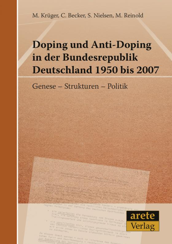Cover-Bild Doping und Anti-Doping in der Bundesrepublik Deutschland 1950 bis 2007