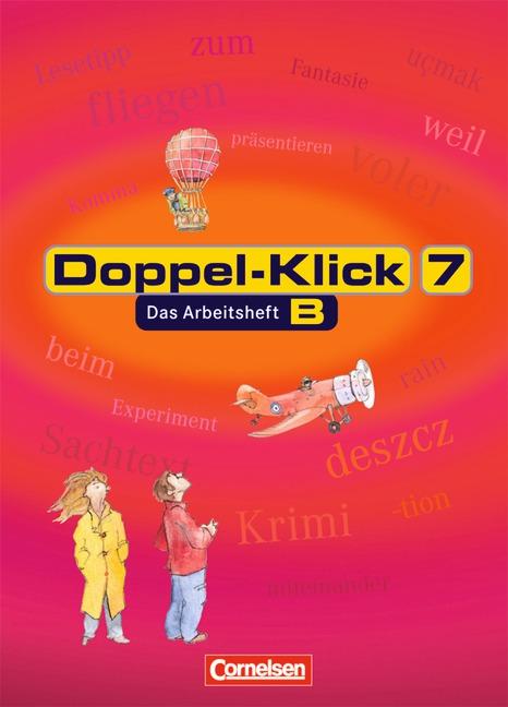 Cover-Bild Doppel-Klick - Allgemeine Ausgabe, Nord, Nordrhein-Westfalen / 7. Schuljahr - Arbeitsheft B mit Lösungen