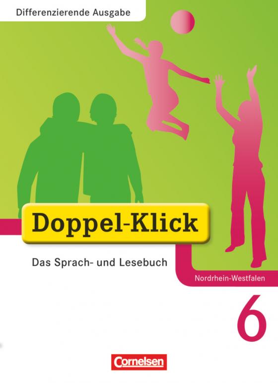 Cover-Bild Doppel-Klick - Das Sprach- und Lesebuch - Differenzierende Ausgabe Nordrhein-Westfalen - 6. Schuljahr