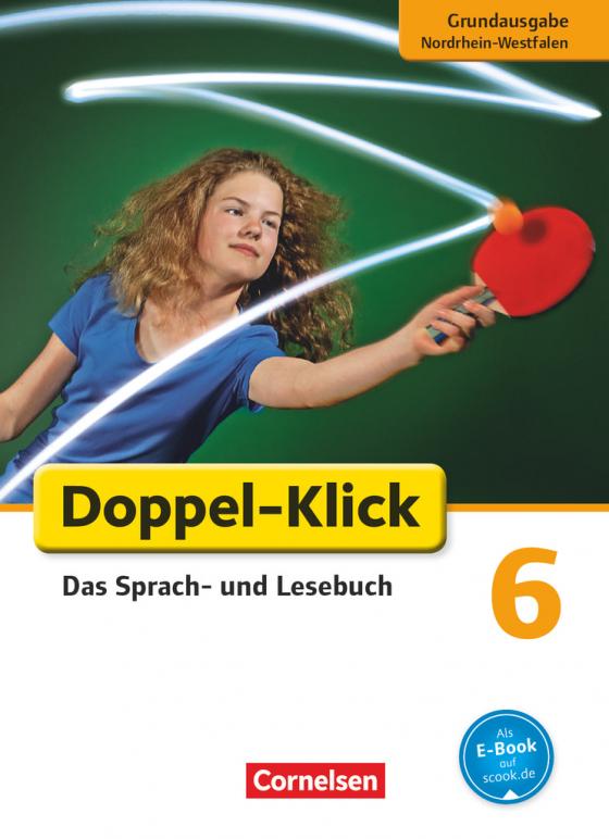 Cover-Bild Doppel-Klick - Das Sprach- und Lesebuch - Grundausgabe Nordrhein-Westfalen - 6. Schuljahr