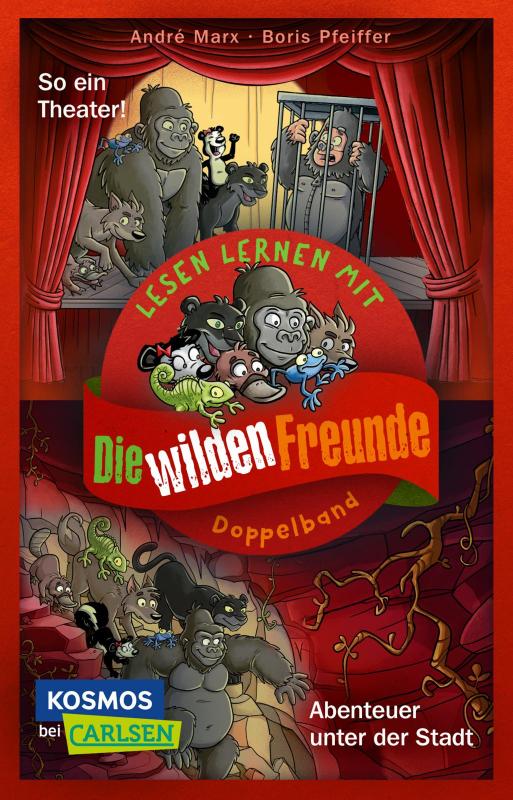 Cover-Bild Doppelband zum Lesenlernen - Die wilden Freunde: Abenteuer unter der Stadt / So ein Theater!