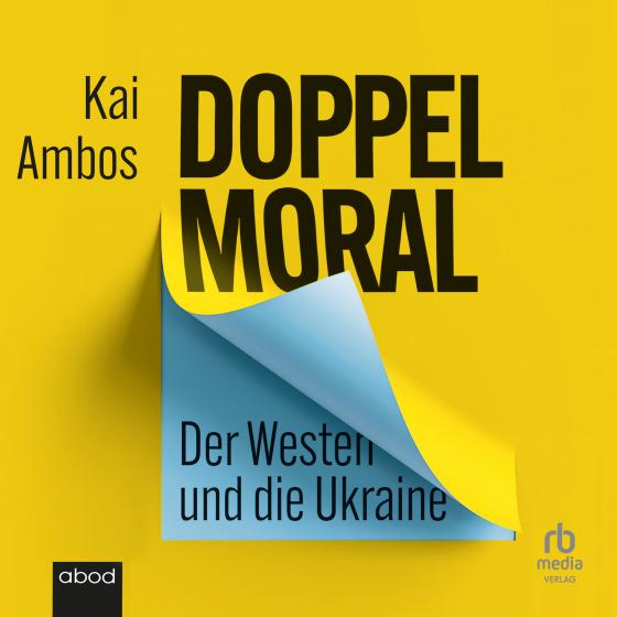 Cover-Bild Doppelmoral - Der Westen und die Ukraine