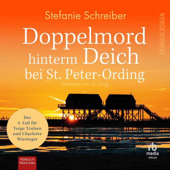 Cover-Bild Doppelmord hinterm Deich bei St. Peter-Ording: Der vierte Fall für Torge Trulsen und Charlotte Wiesinger (Torge Trulsen und Charlotte Wiesinger - Kriminalroman 4)