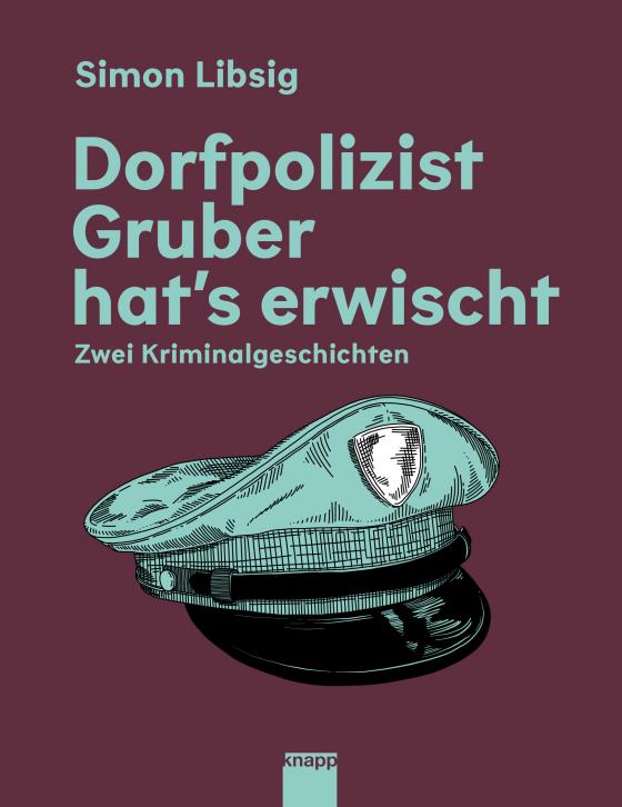 Cover-Bild Dorfpolizist Gruber hat's erwischt