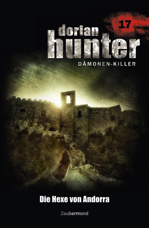 Cover-Bild Dorian Hunter Buch 17 – Die Hexe von Andorra