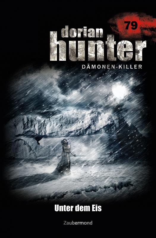 Cover-Bild Dorian Hunter Buch 79 – Unter dem Eis