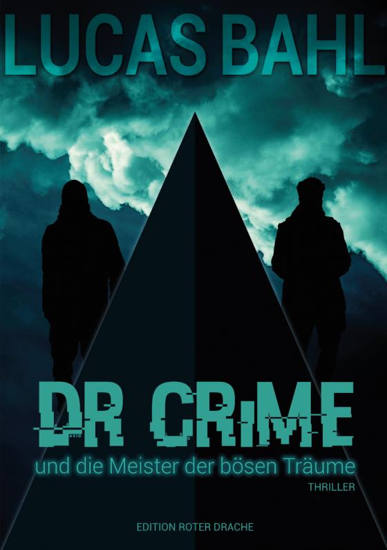 Cover-Bild Dr Crime und die Meister der bösen Träume