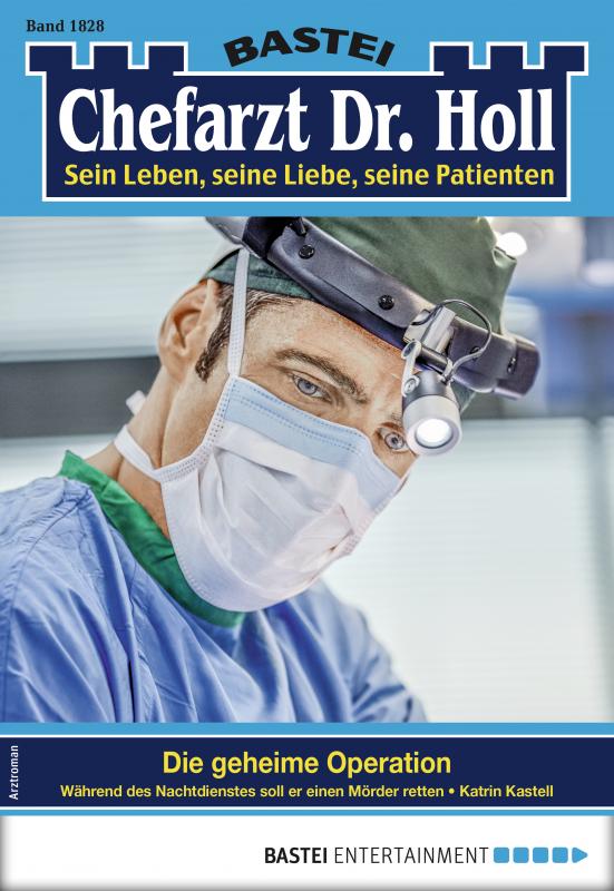 Cover-Bild Dr. Holl 1828 - Arztroman