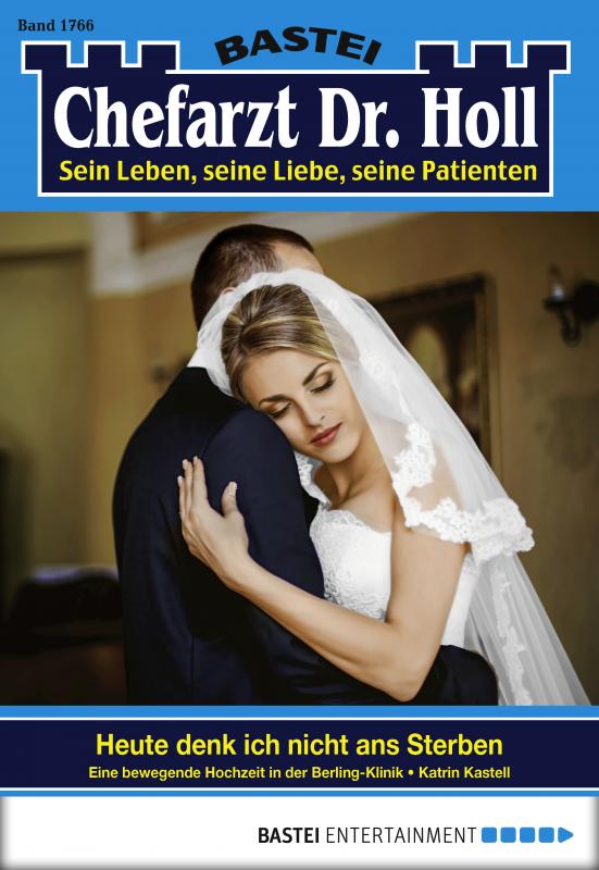 Cover-Bild Dr. Holl - Folge 1766