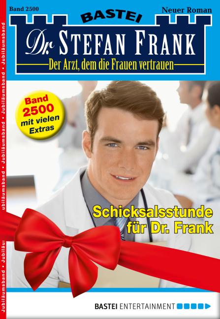 Cover-Bild Dr. Stefan Frank 2500 - Arztroman