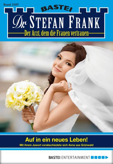 Cover-Bild Dr. Stefan Frank - Folge 2307