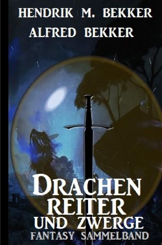 Cover-Bild Drachenreiter und Zwerge: Fantasy Sammelband