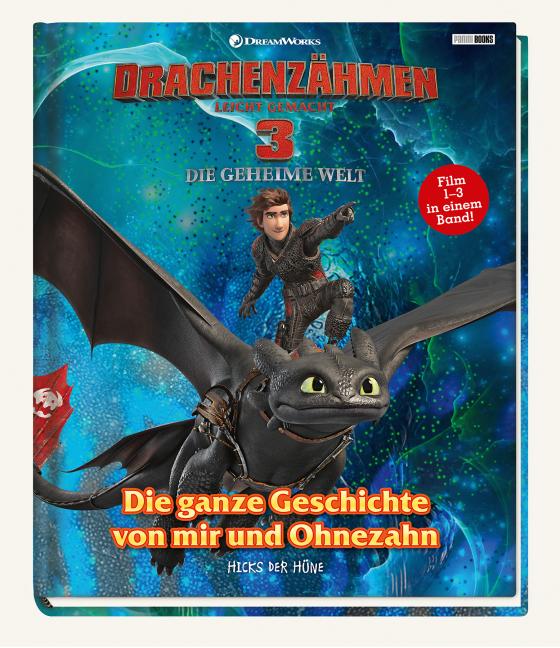 Cover-Bild Drachenzähmen leicht gemacht 3: Die geheime Welt: Die ganze Geschichte von mir und Ohnezahn - Von Hicks der Hüne