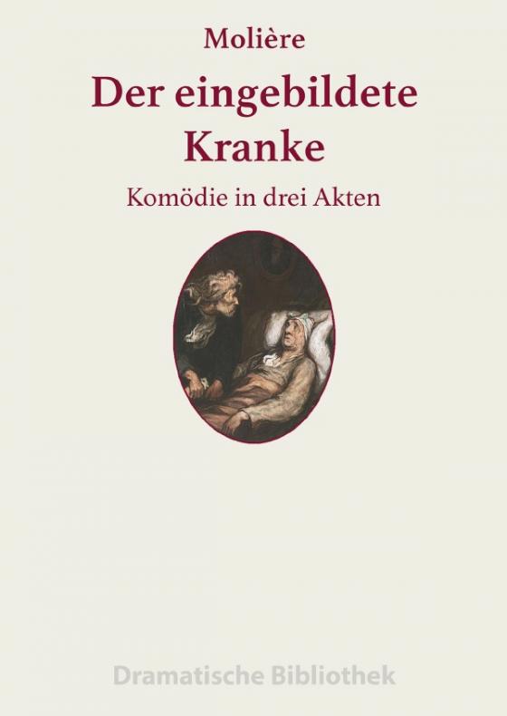 Cover-Bild Dramatische Bibliothek / Der eingebildete Kranke