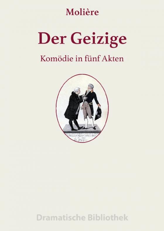 Cover-Bild Dramatische Bibliothek / Der Geizige