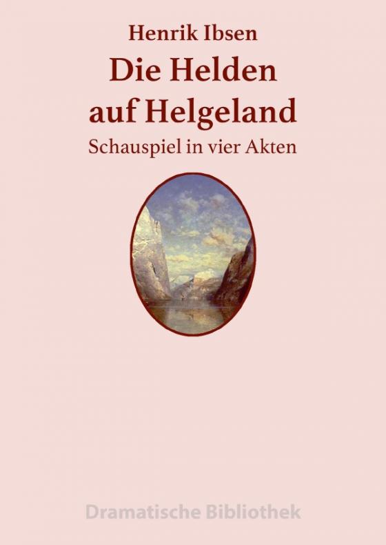 Cover-Bild Dramatische Bibliothek / Die Helden auf Helgeland