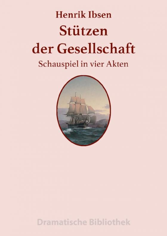 Cover-Bild Dramatische Bibliothek / Stützen der Gesellschaft