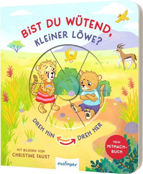 Cover-Bild Dreh hin – Dreh her: Bist du wütend, kleiner Löwe?