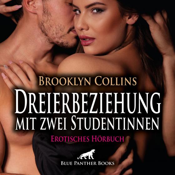 Cover-Bild Dreierbeziehung mit zwei Studentinnen | Erotik Audio Story | Erotisches Hörbuch Audio CD