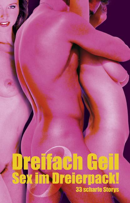 Cover-Bild Dreifach Geil